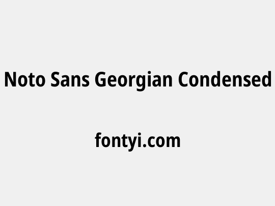 Noto Sans Georgian Condensed