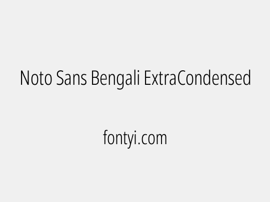 Noto Sans Bengali ExtraCondensed Light