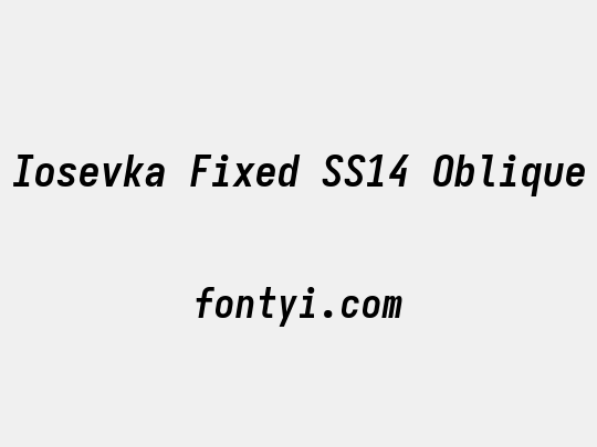 Iosevka Fixed SS14 Oblique