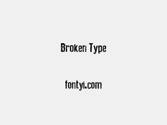 Broken Type
