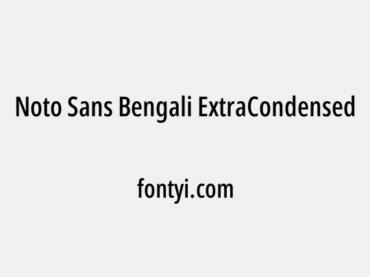 Noto Sans Bengali ExtraCondensed Medium