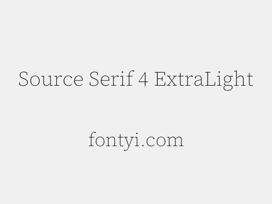 Source Serif 4 ExtraLight