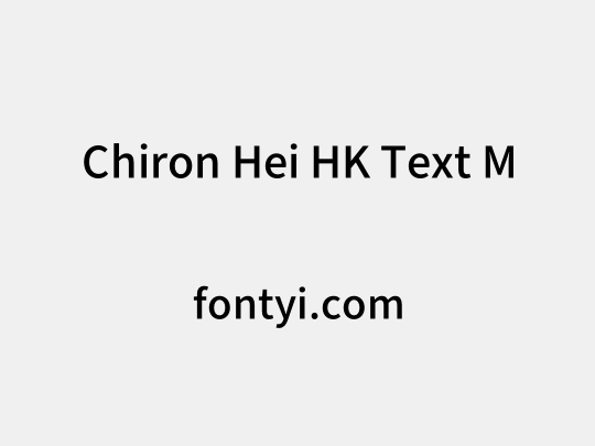 Chiron Hei HK Text M
