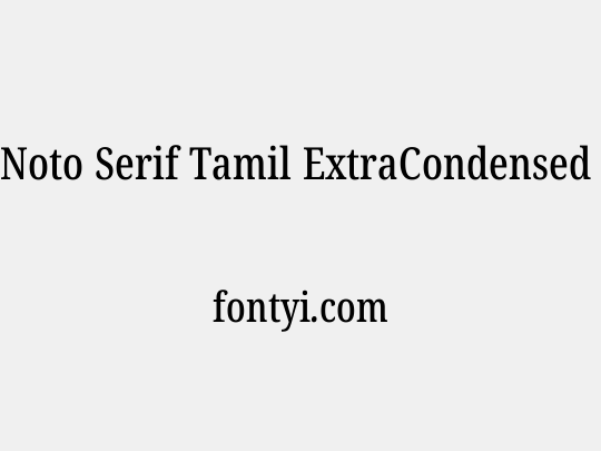 Noto Serif Tamil ExtraCondensed Medium