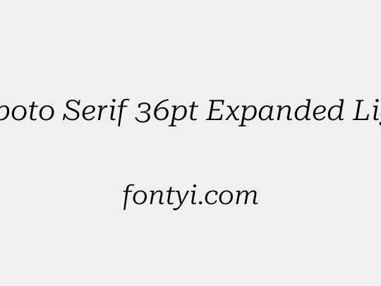 Roboto Serif 36pt Expanded Light