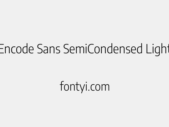 Encode Sans SemiCondensed Light