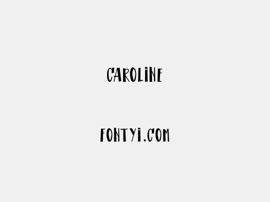 CAROLINE