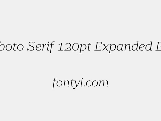 Roboto Serif 120pt Expanded ExtraLight