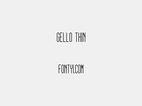 gello thin