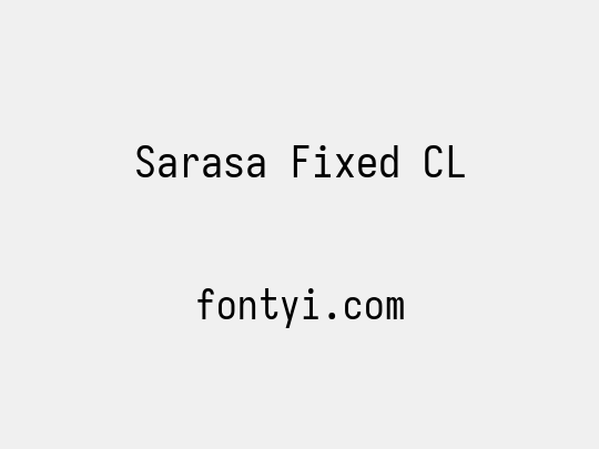 Sarasa Fixed CL