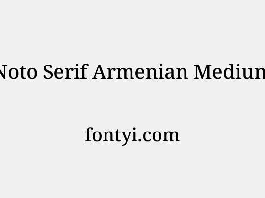 Noto Serif Armenian Medium
