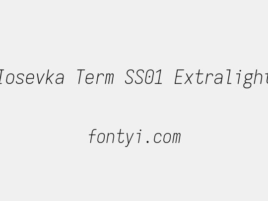 Iosevka Term SS01 Extralight