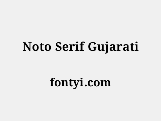 Noto Serif Gujarati