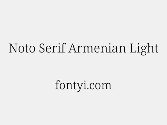 Noto Serif Armenian Light