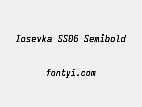 Iosevka SS06 Semibold