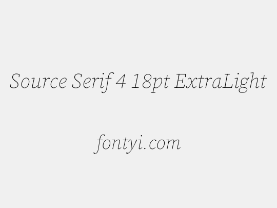 Source Serif 4 18pt ExtraLight