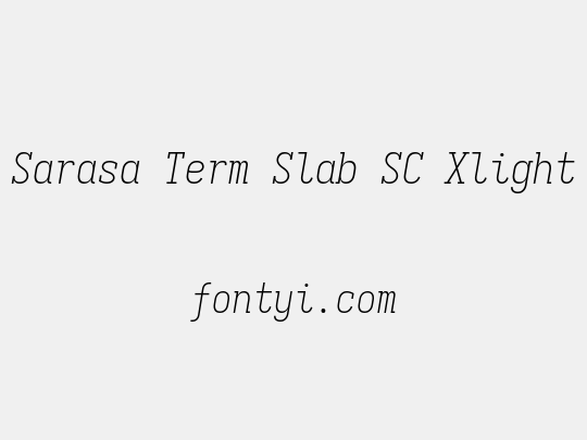 Sarasa Term Slab SC Xlight