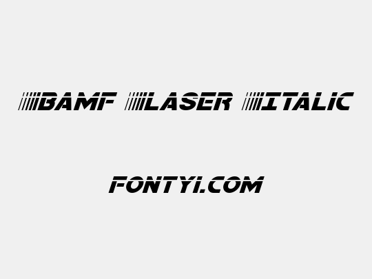 Bamf Laser Italic