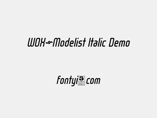 WOX~Modelist Italic Demo