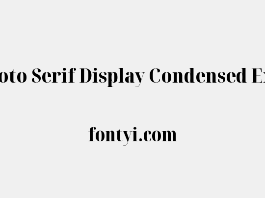 Noto Serif Display Condensed ExtraBold