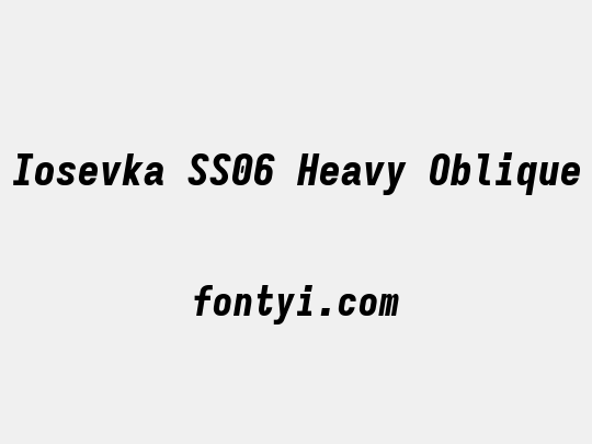 Iosevka SS06 Heavy Oblique