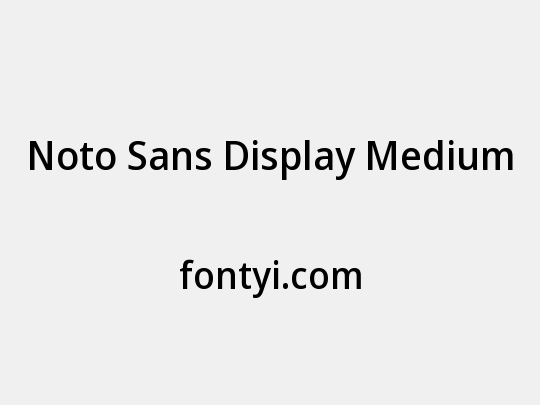 Noto Sans Display Medium