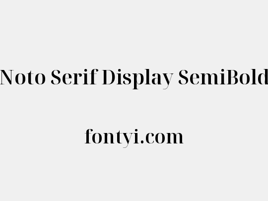 Noto Serif Display SemiBold