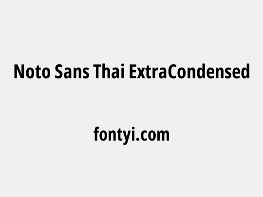 Noto Sans Thai ExtraCondensed