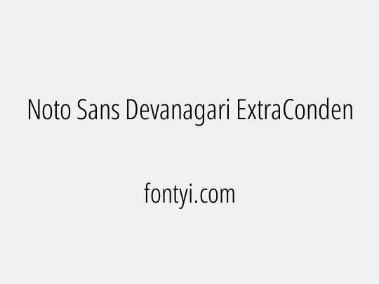 Noto Sans Devanagari ExtraCondensed Light