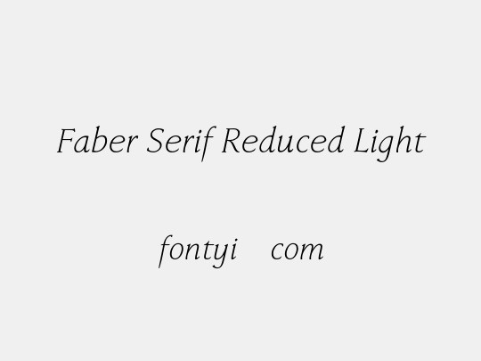 Faber Serif Reduced Light