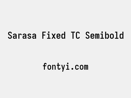 Sarasa Fixed TC Semibold