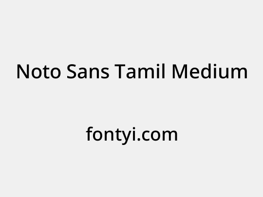 Noto Sans Tamil Medium