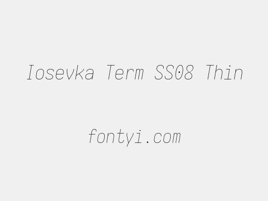 Iosevka Term SS08 Thin