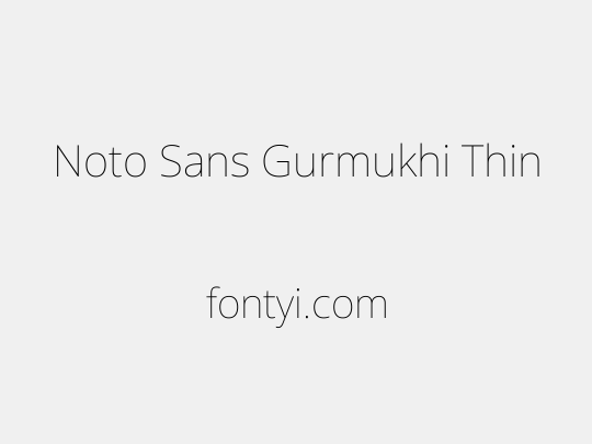 Noto Sans Gurmukhi Thin