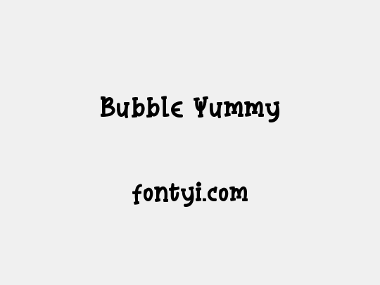 Bubble Yummy