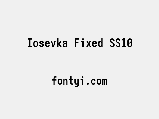 Iosevka Fixed SS10
