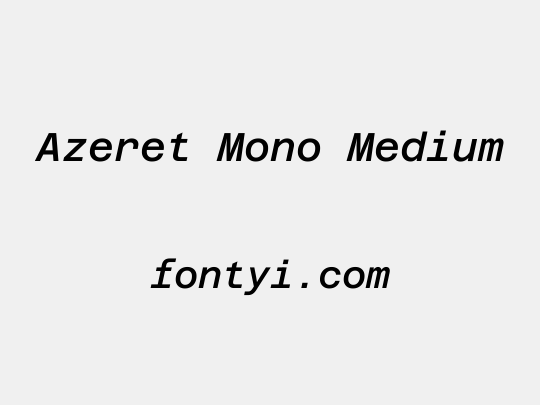 Azeret Mono Medium - 字易网