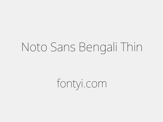 Noto Sans Bengali Thin