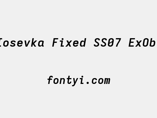 Iosevka Fixed SS07 ExObl