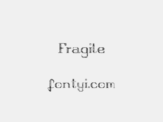Fragile