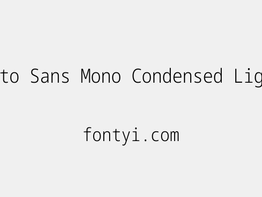Noto Sans Mono Condensed Light