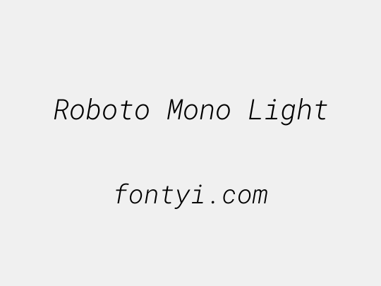Roboto Mono Light