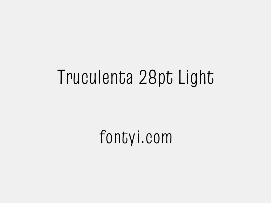 Truculenta 28pt Light