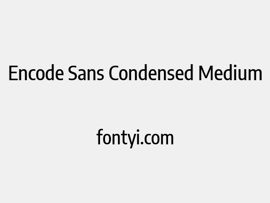 Encode Sans Condensed Medium