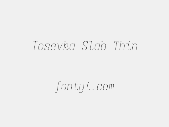 Iosevka Slab Thin