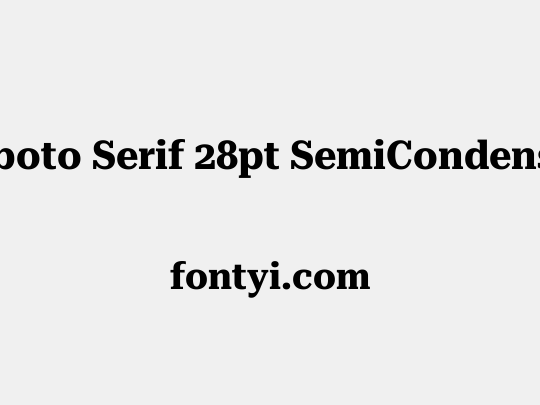 Roboto Serif 28pt SemiCondensed