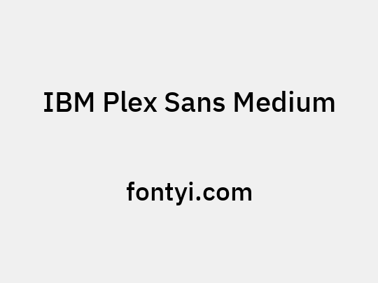 IBM Plex Sans Medium