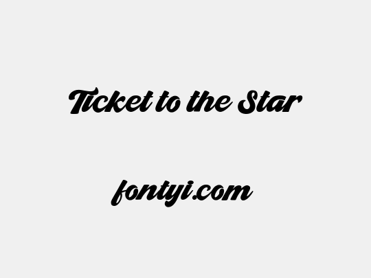 Ticket to the Star