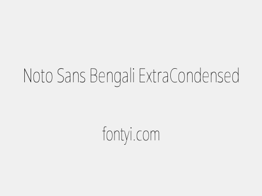 Noto Sans Bengali ExtraCondensed Thin