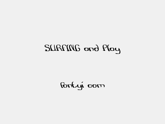 SURFING and Play
